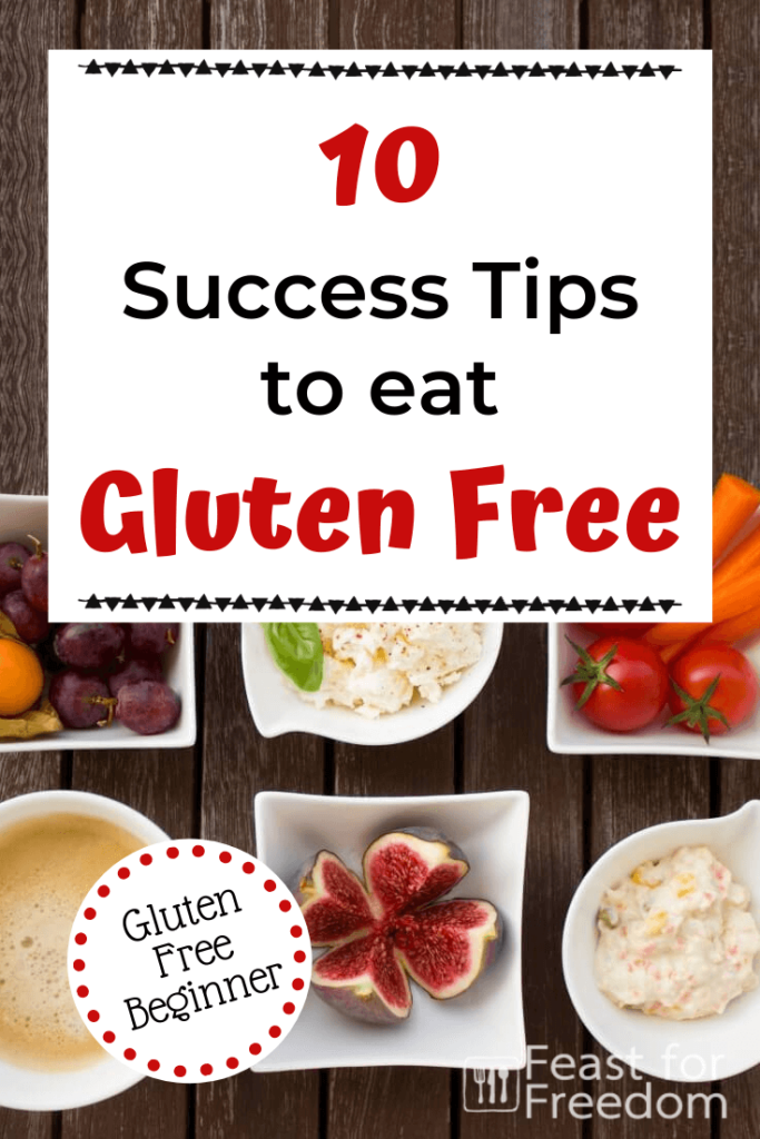 10 Tips To Go Gluten Free For Those With Celiac Disease And Gluten 