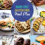 Healthy Dairy Free Gluten Free Meal Plan Recipes Cotter Crunch